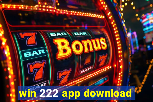 win 222 app download